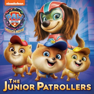 Front cover_The Junior Patrollers (PAW Patrol: The Mighty Movie)