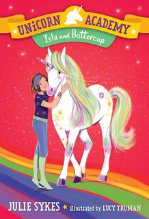 Front cover_Unicorn Academy #12: Isla And Buttercup