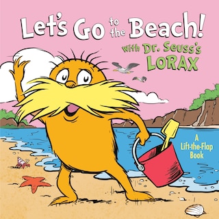 Front cover_Let's Go To The Beach! With Dr. Seuss's Lorax