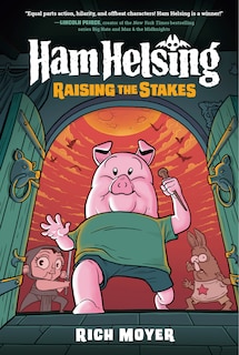 Front cover_Ham Helsing #3: Raising the Stakes