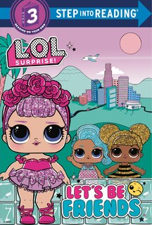 Front cover_Let's Be Friends (l.o.l. Surprise!)