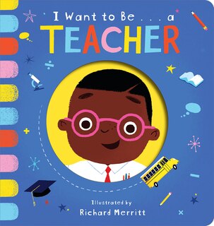 Front cover_I Want To Be...a Teacher