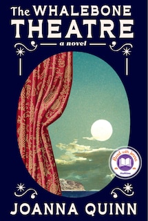 Front cover_The Whalebone Theatre: A Read with Jenna Pick