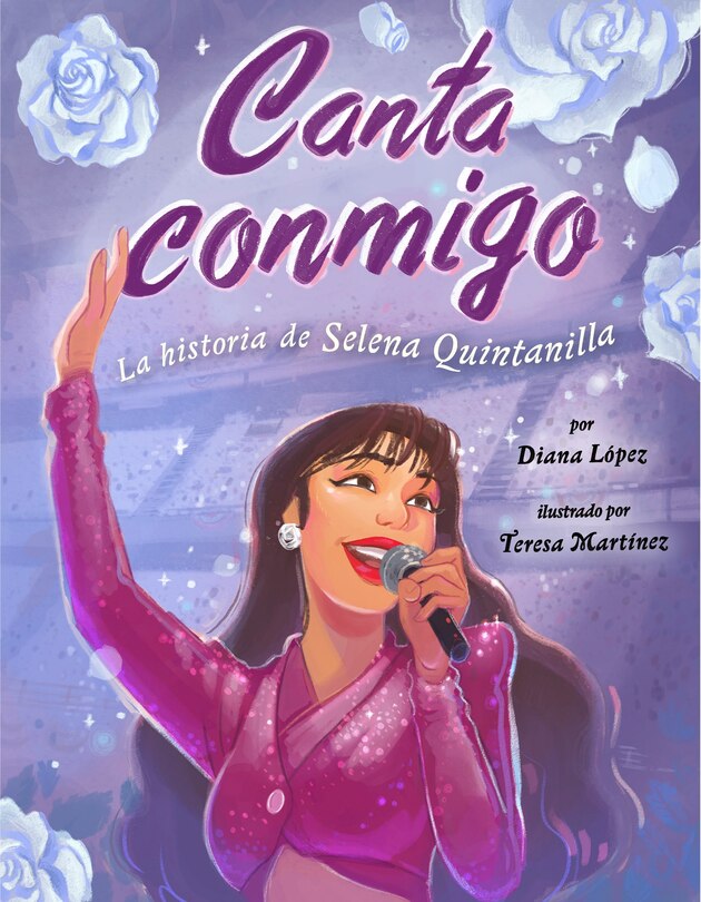 Front cover_Canta Conmigo: La Historia De Selena Quintanilla