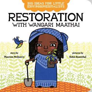 Front cover_Big Ideas For Little Environmentalists: Restoration With Wangari Maathai