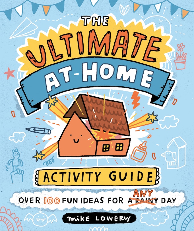 The Ultimate At-home Activity Guide