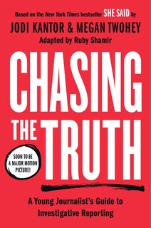 Front cover_Chasing The Truth: A Young Journalist's Guide To Investigative Reporting