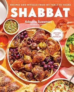 Shabbat: Recipes and Rituals from My Table to Yours