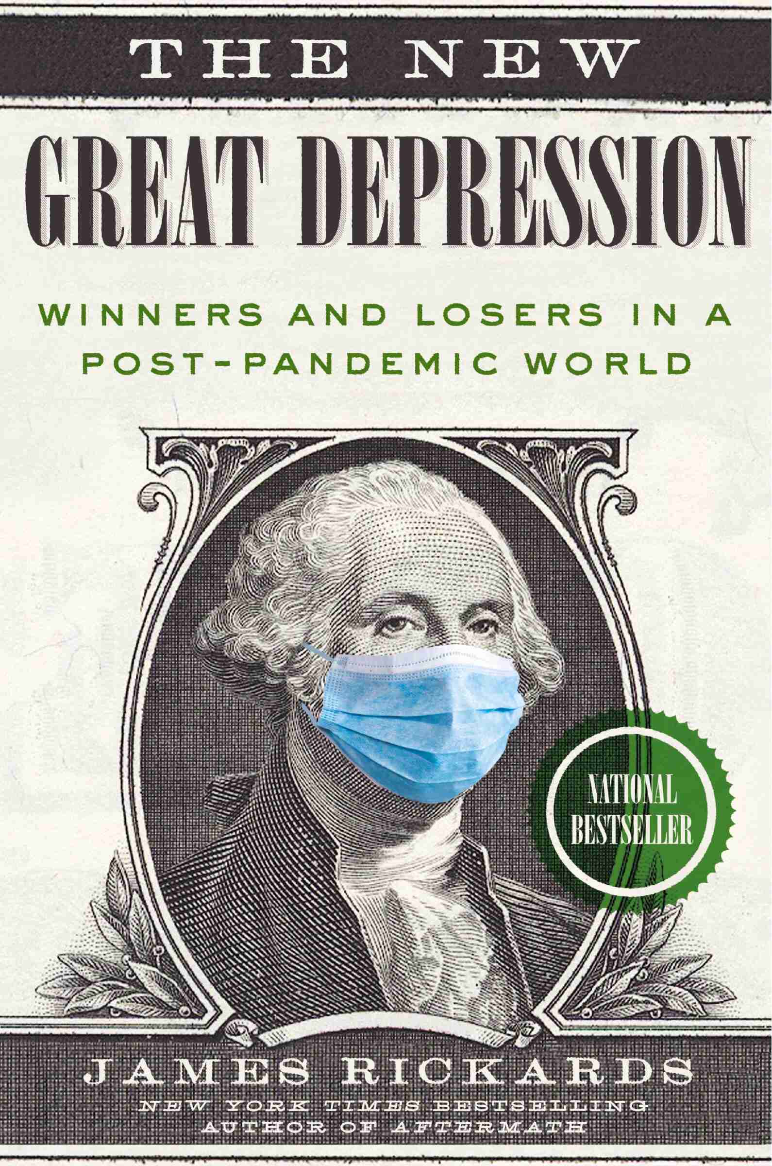 The New Great Depression: Winners And Losers In A Post-Pandemic World, Book  By James Rickards (Hardcover) | Www.chapters.indigo.ca