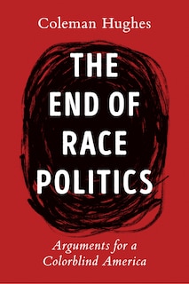 Front cover_The End of Race Politics