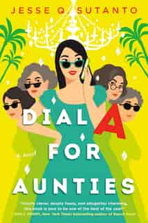 Dial A For Aunties by Jesse Q. Sutanto