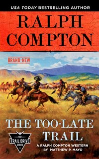 Front cover_Ralph Compton The Too-late Trail