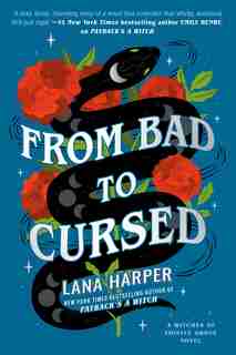 From Bad To Cursed by Lana Harper