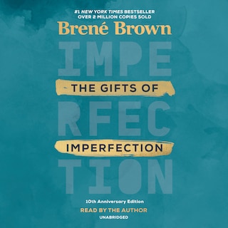 Front cover_The Gifts Of Imperfection: 10th Anniversary Edition