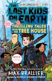 Couverture_The Last Kids On Earth: Thrilling Tales From The Tree House