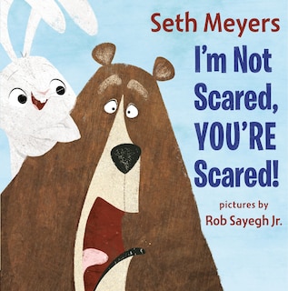 Front cover_I'm Not Scared, You're Scared