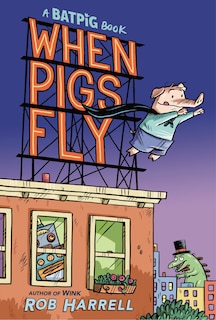 Front cover_Batpig: When Pigs Fly