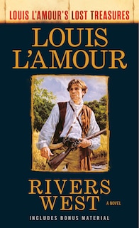 Front cover_Rivers West (Louis L'Amour's Lost Treasures)