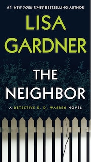 The Neighbor: A Detective D. D. Warren Novel