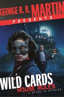 Couverture_George R. R. Martin Presents Wild Cards: House Rules