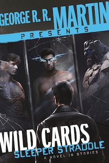 Couverture_George R. R. Martin Presents Wild Cards: Sleeper Straddle