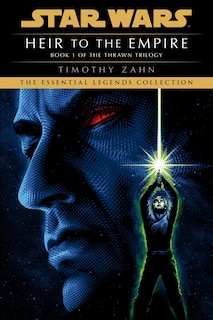 Couverture_Heir To The Empire: Star Wars Legends (the Thrawn Trilogy)