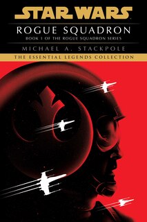 Front cover_Rogue Squadron: Star Wars Legends (rogue Squadron)