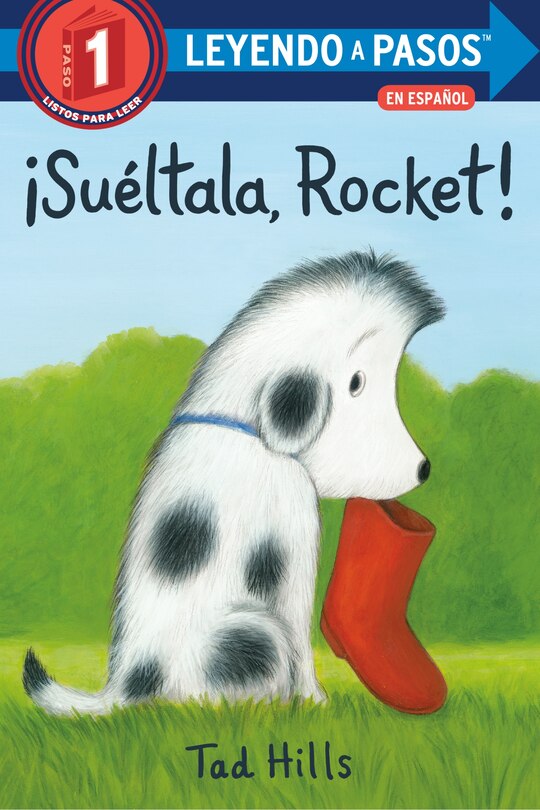 Front cover_¡suéltala, Rocket! (drop It, Rocket! Spanish Edition)