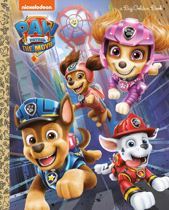 Front cover_Paw Patrol: The Movie: Big Golden Book (paw Patrol)