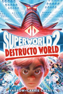 Front cover_Superworld #2: Destructo World