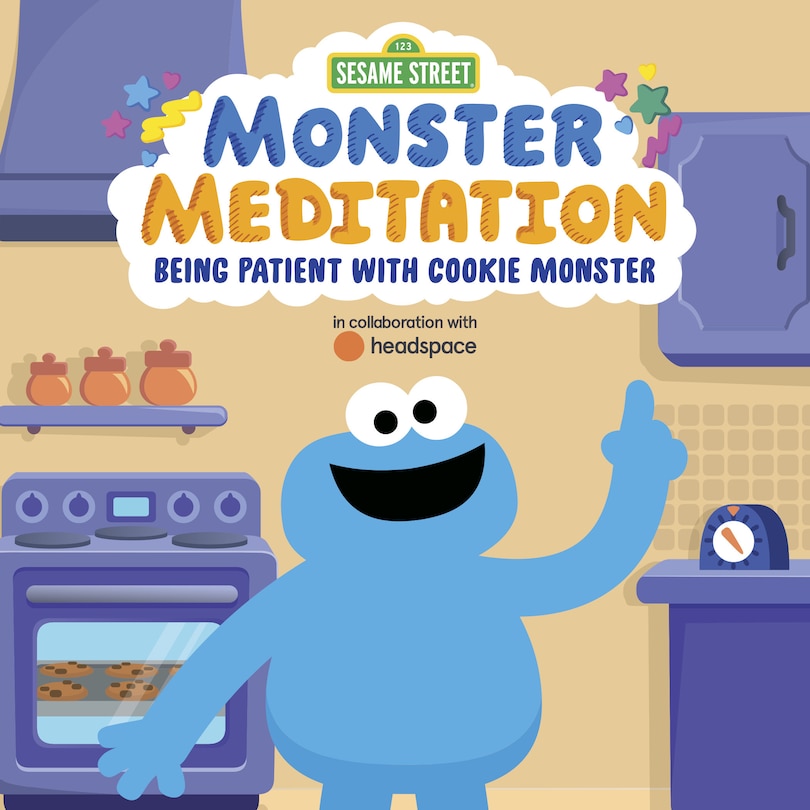 Front cover_Being Patient With Cookie Monster: Sesame Street Monster Meditation In Collaboration With Headspace