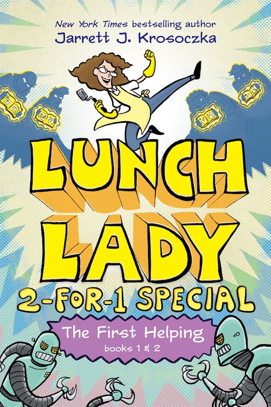 Front cover_The First Helping (Lunch Lady Books 1 & 2)