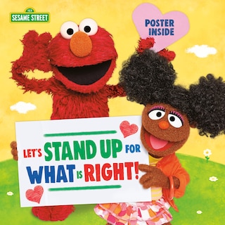 Front cover_Let's Stand Up For What Is Right! (sesame Street)