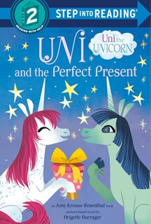 Front cover_Uni And The Perfect Present (uni The Unicorn)