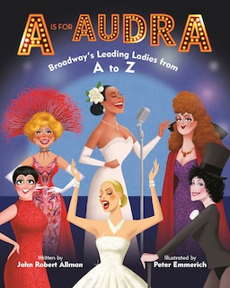 Couverture_A Is for Audra: Broadway's Leading Ladies from A to Z
