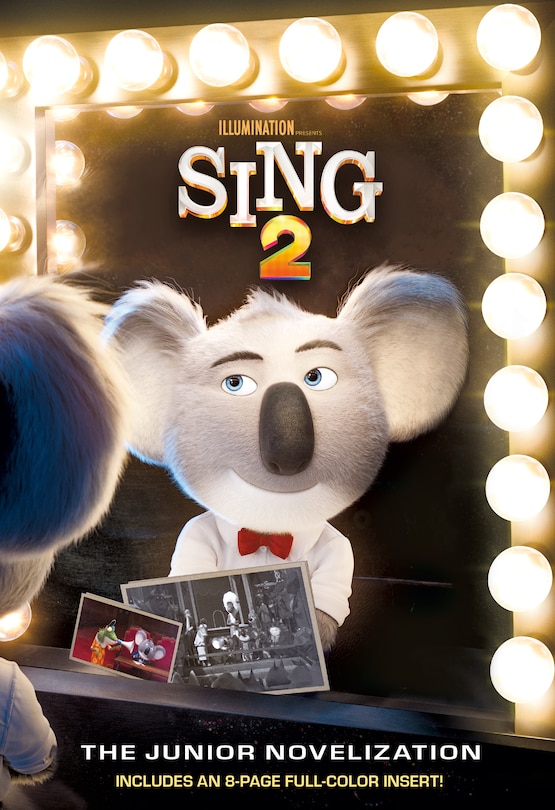 Front cover_Sing 2: The Junior Novelization (illumination's Sing 2)