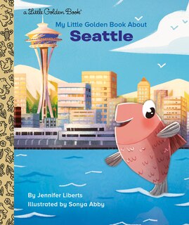 Couverture_My Little Golden Book About Seattle