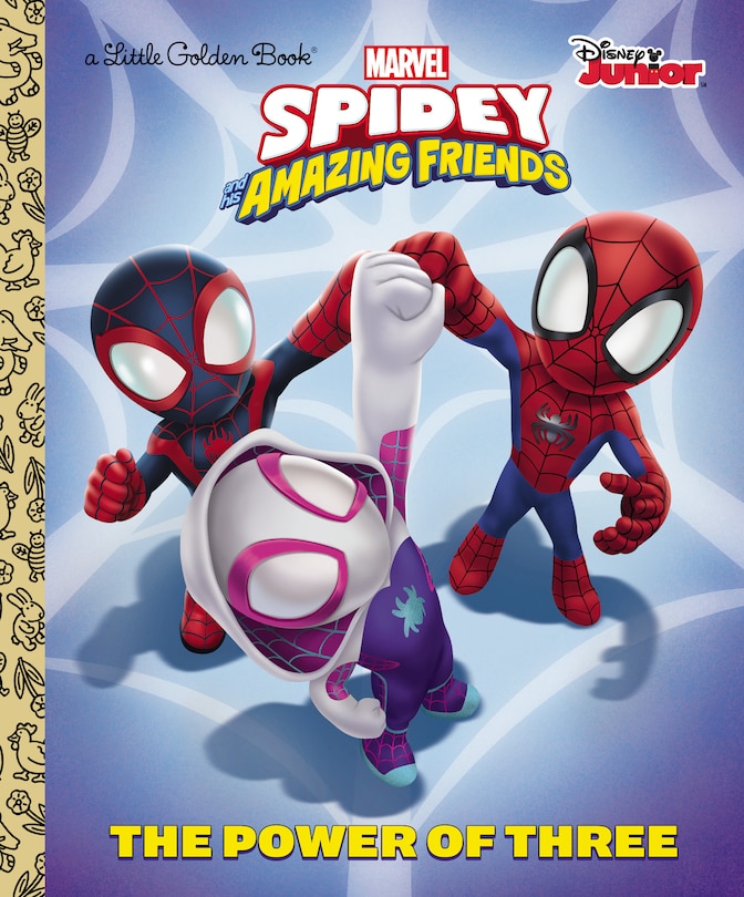 Front cover_The Power Of Three (marvel Spidey And His Amazing Friends)