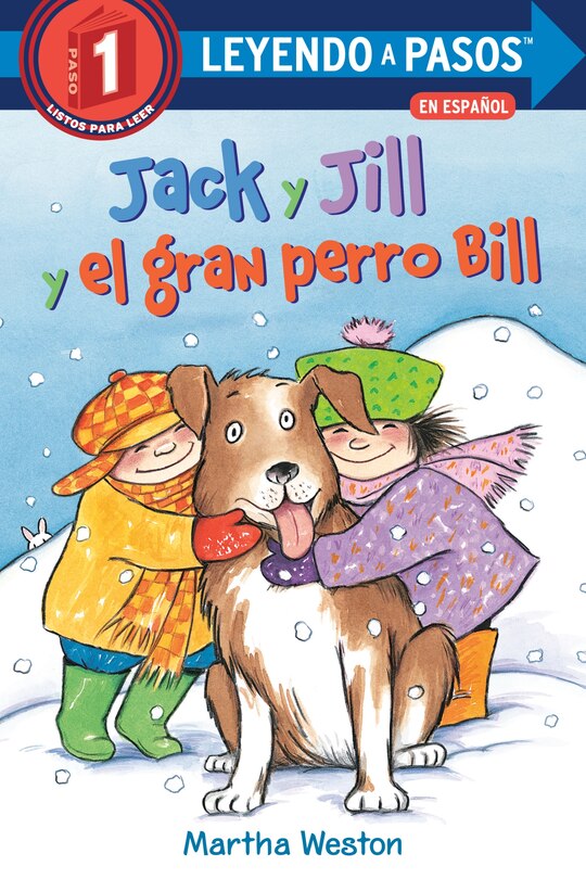 Front cover_Jack Y Jill Y El Gran Perro Bill (jack And Jill And Big Dog Bill Spanish Edition)