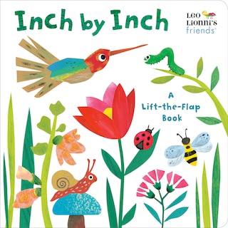 Front cover_Inch By Inch: A Lift-the-flap Book (leo Lionni's Friends)