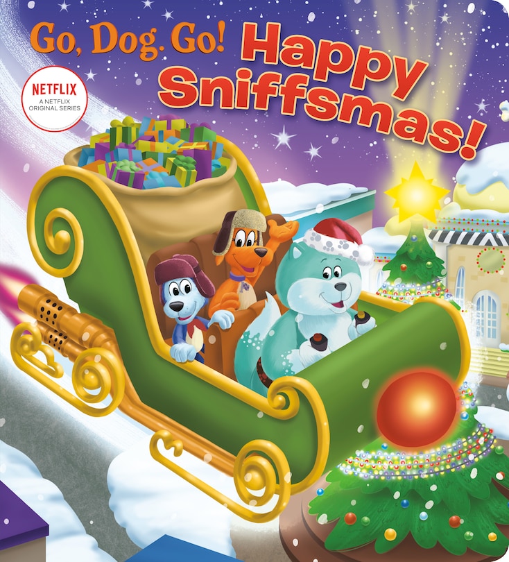 Front cover_Happy Sniffsmas! (netflix: Go, Dog. Go!)