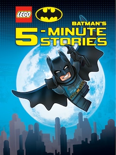 Front cover_LEGO DC Batman's 5-Minute Stories Collection (LEGO DC Batman)