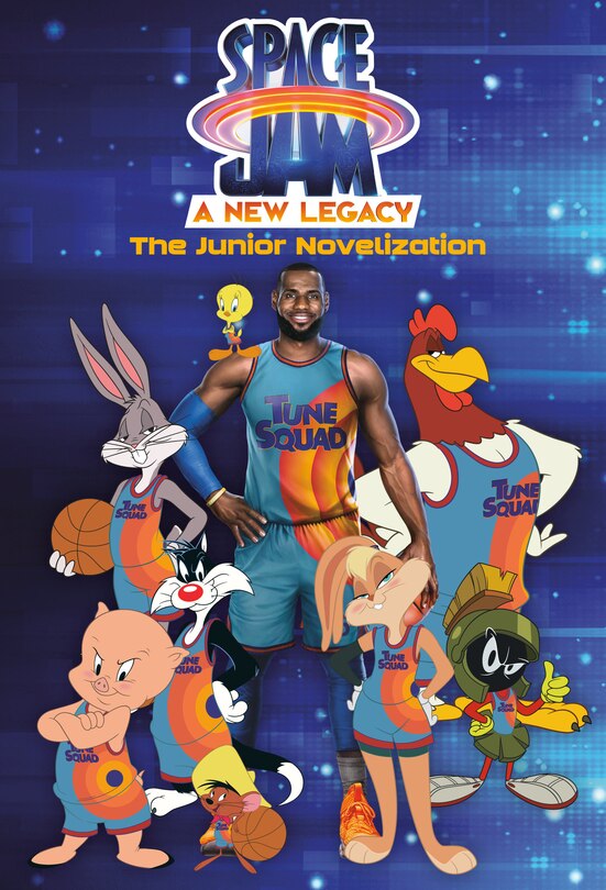 Front cover_Space Jam: A New Legacy: The Junior Novelization (space Jam: A New Legacy)