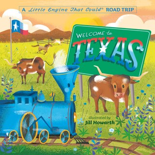 Front cover_Welcome To Texas: A Little Engine That Could Road Trip