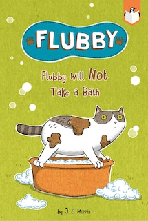 Front cover_Flubby Will Not Take A Bath