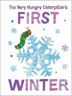 The Very Hungry Caterpillar's First Winter by Eric Carle