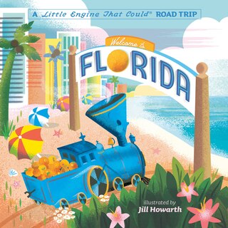 Front cover_Welcome To Florida: A Little Engine That Could Road Trip
