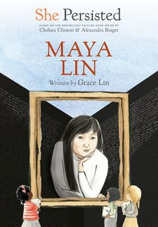 Front cover_She Persisted: Maya Lin