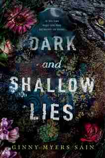 Dark And Shallow Lies by Ginny Myers Sain