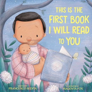 Front cover_This Is the First Book I Will Read to You